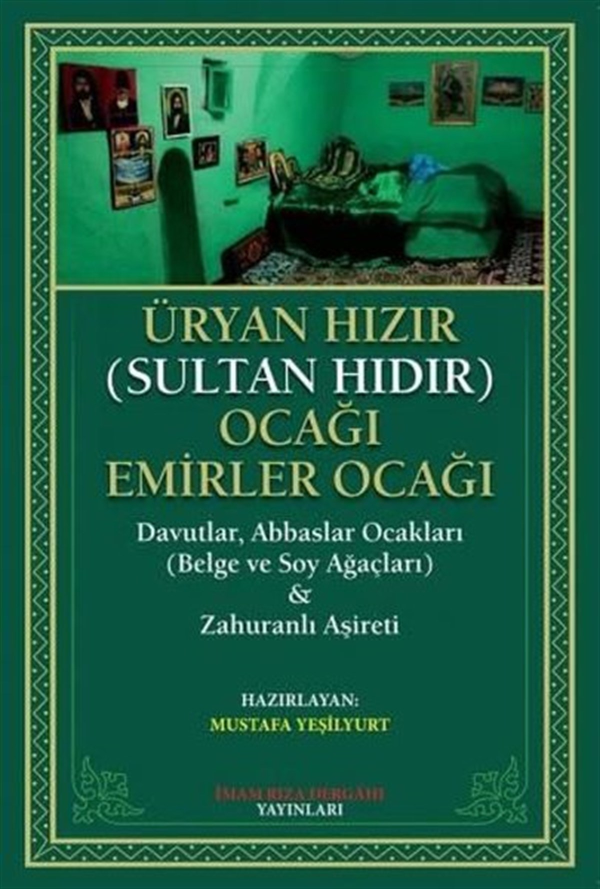 Kolektifİslami KitaplarÜryan Hızır Ocağı Emirler Ocağı