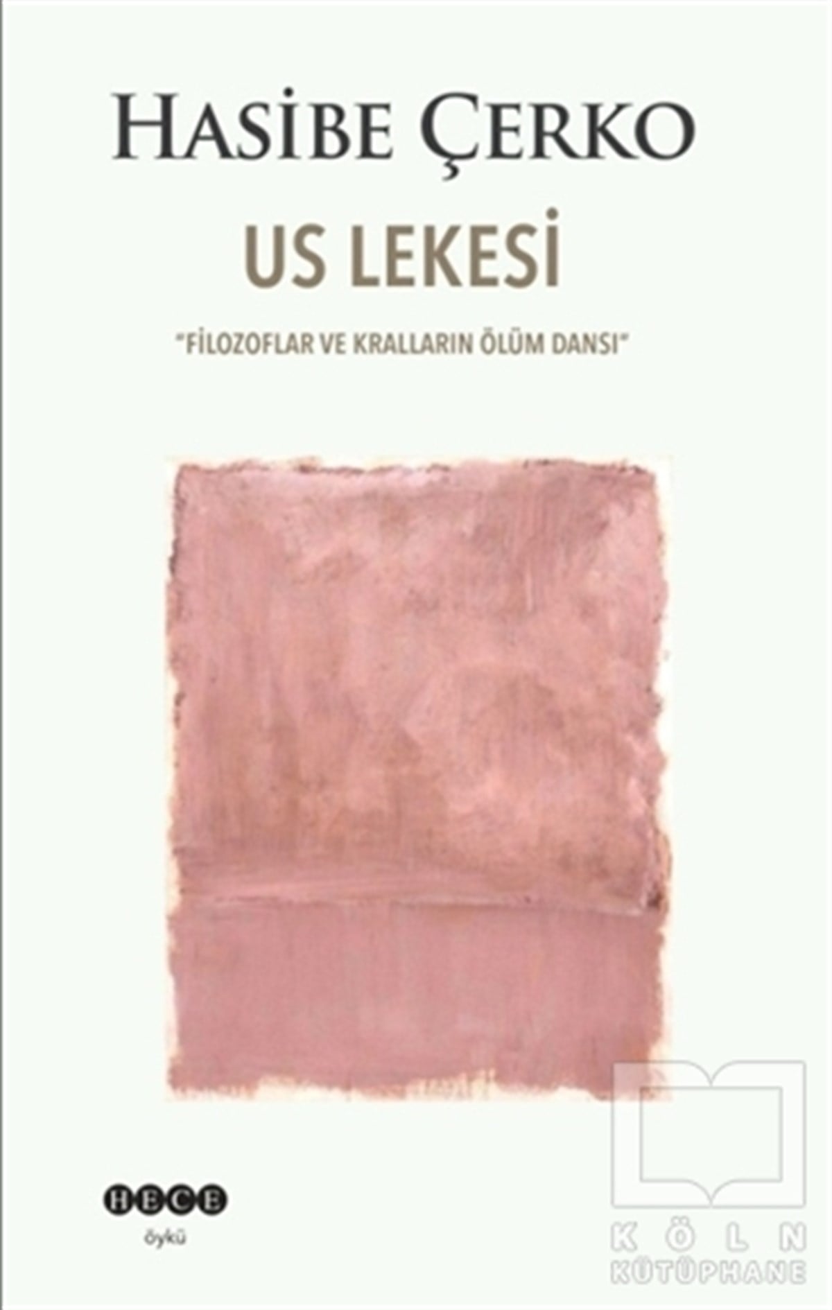 Hasibe ÇerkoÖyküUs Lekesi