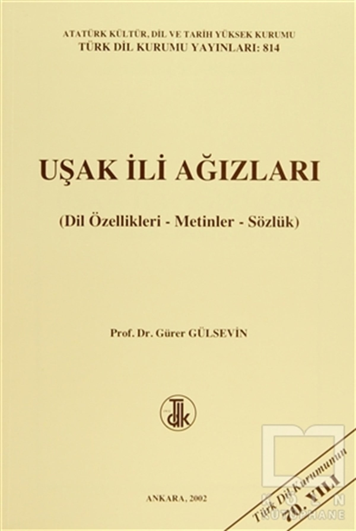 Gürer GülsevinReferans & Kaynak KitaplarUşak İli Ağızları