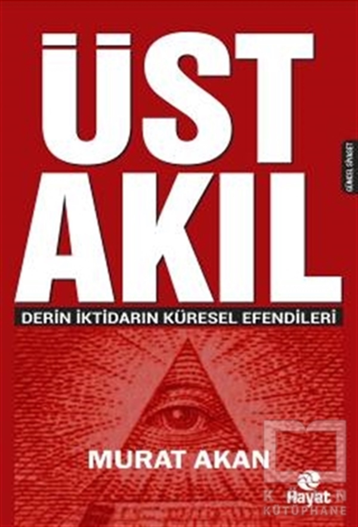 Murat AkanGüncel SiyasetÜst Akıl
