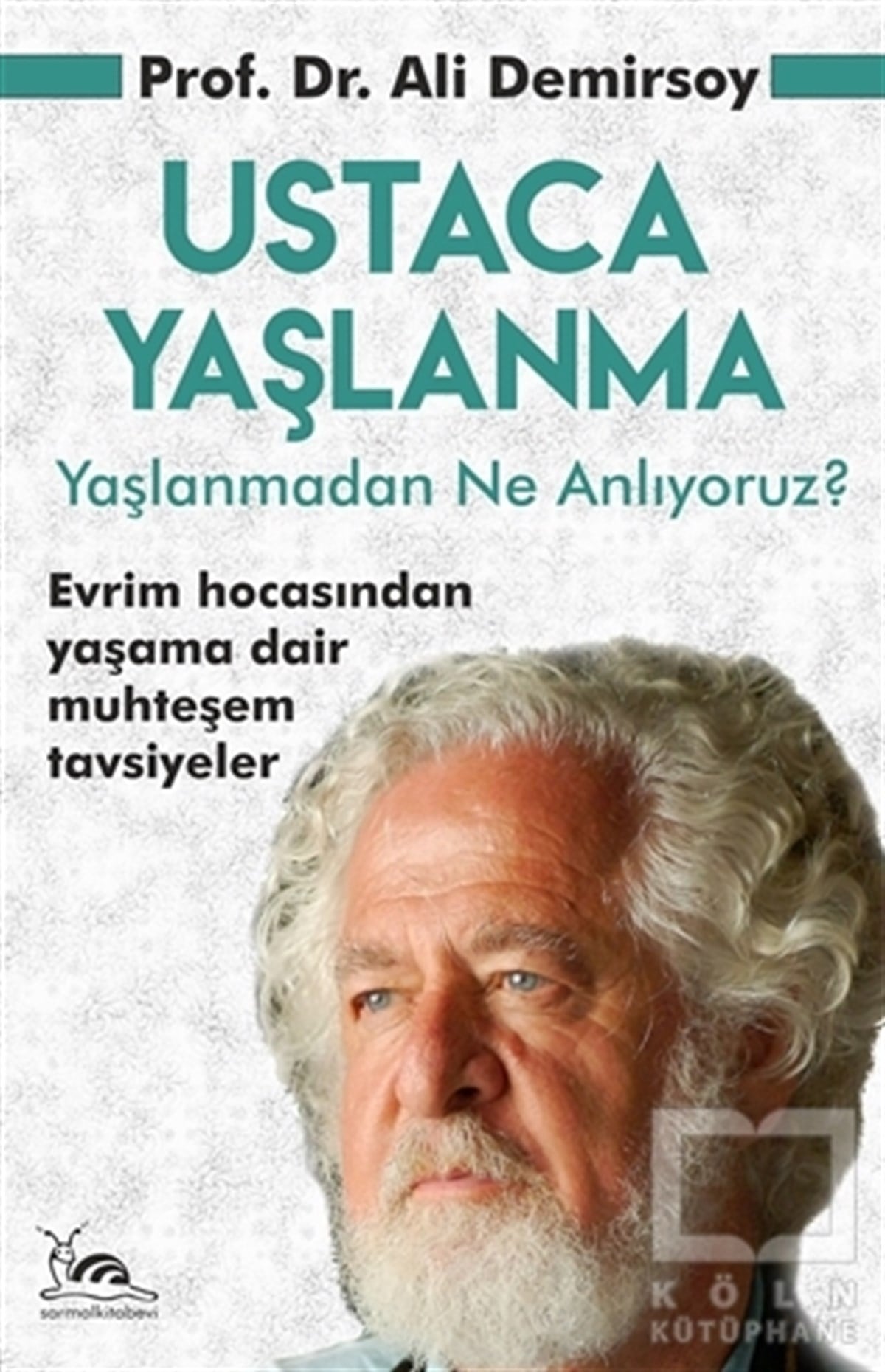 Ali DemirsoyDiğerUstaca Yaşlanma