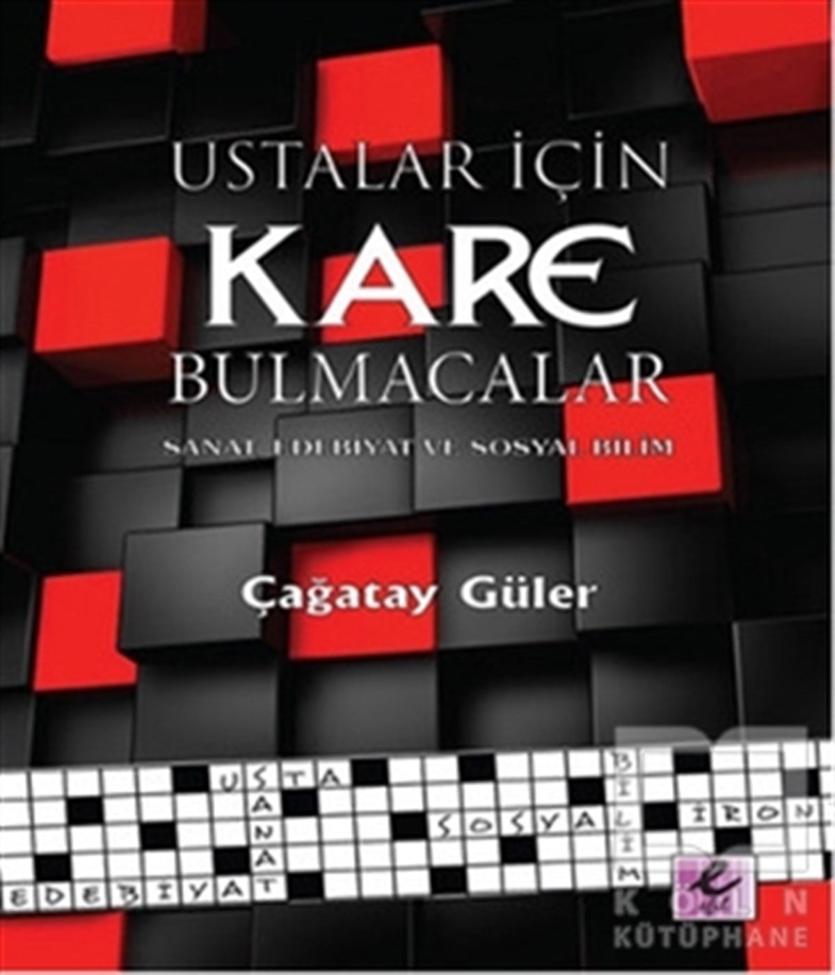 Çağatay GülerBilmeceler, BulmacalarUstalar İçin Kare Bulmacalar