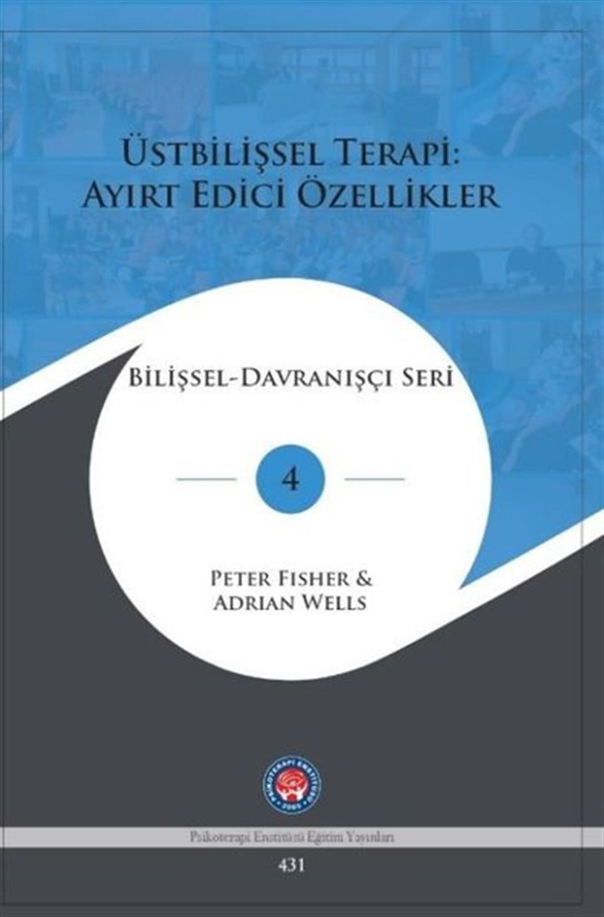 Adrian WellsPsikoloji BilimiÜstbilişsel Terapi