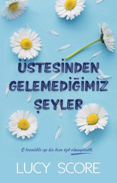 Lucy ScoreDünya RomanÜstesinden Gelemediğimiz Şeyler