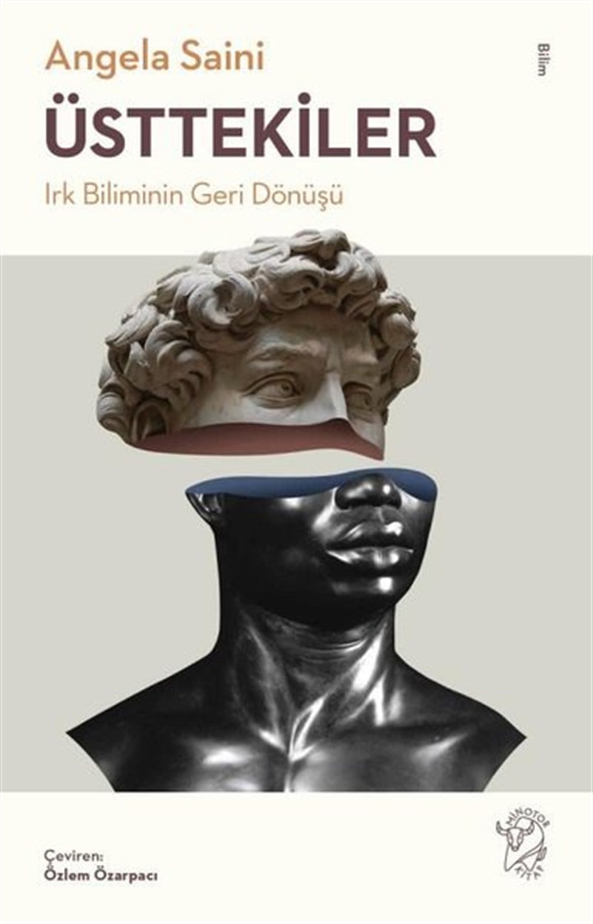 Angela SainiPopüler Bilim KitaplarıÜsttekiler: Irk Biliminin Geri Dönüşü