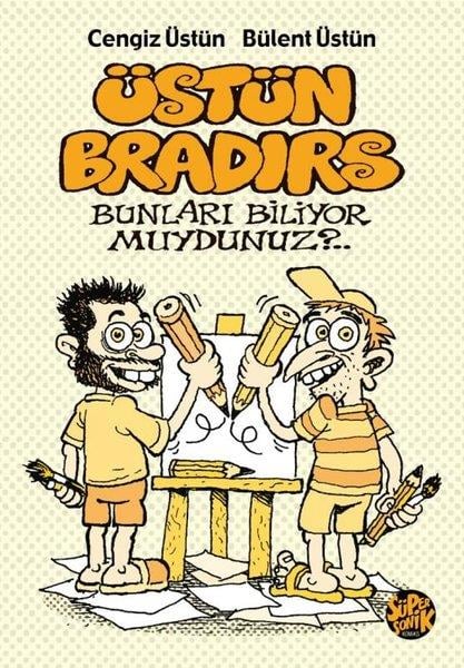 Bülent ÜstünÇizgi RomanlarÜstün Bradırs