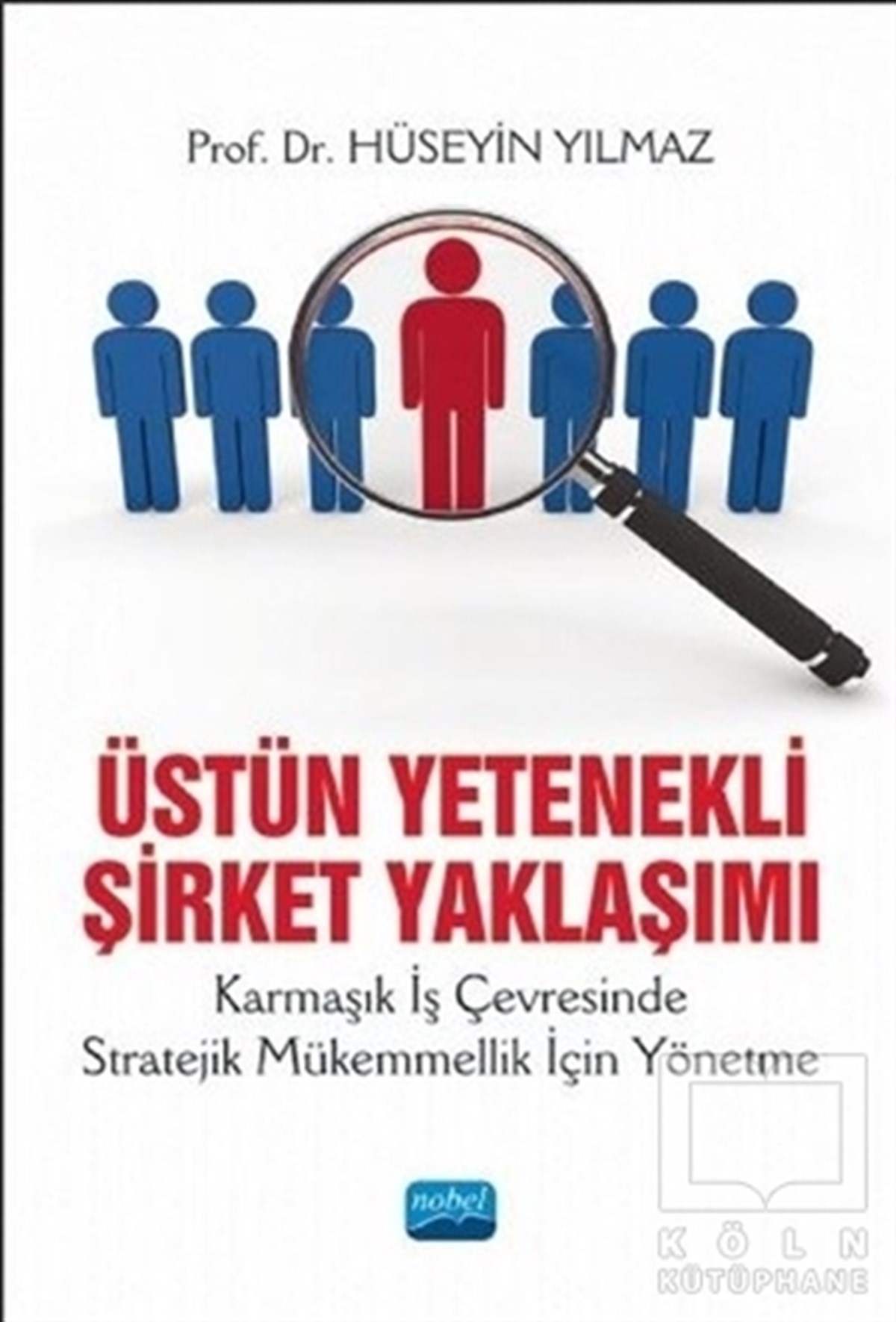 Hüseyin YılmazDiğerÜstün Yetenekli Şirket Yaklaşımı