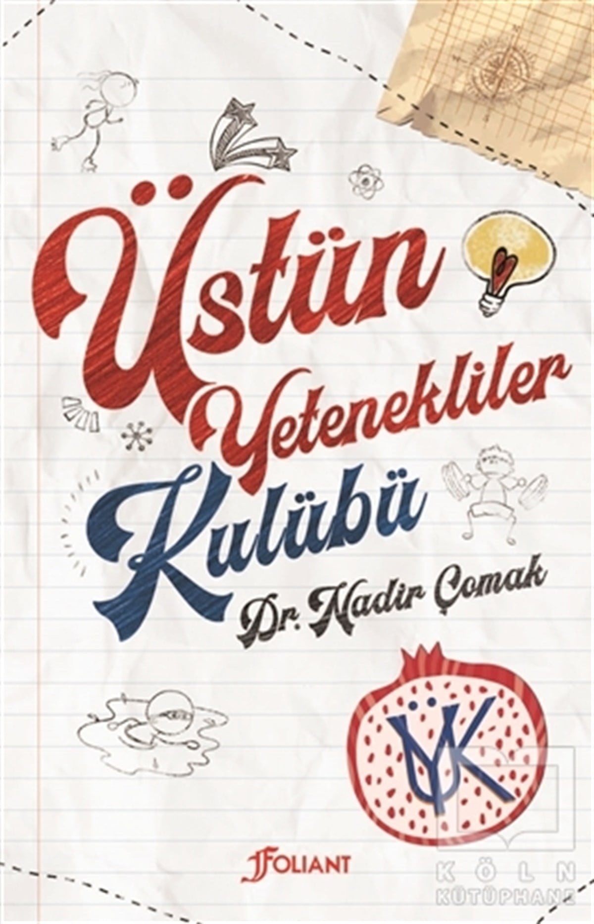Nadir ÇomakRoman-ÖyküÜstün Yetenekliler Kulübü