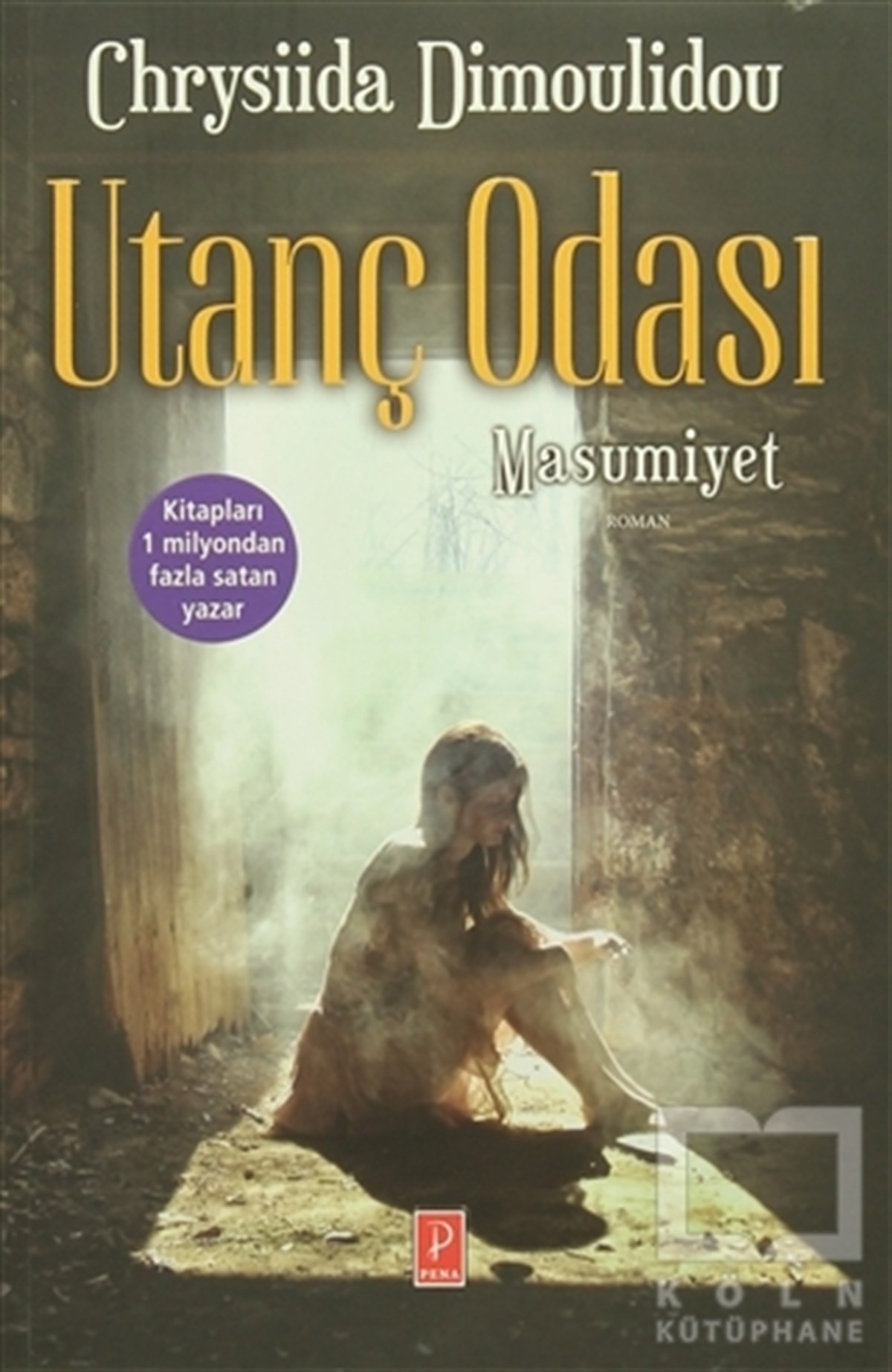 Chrysiida DimoulidRomanUtanç Odası 1