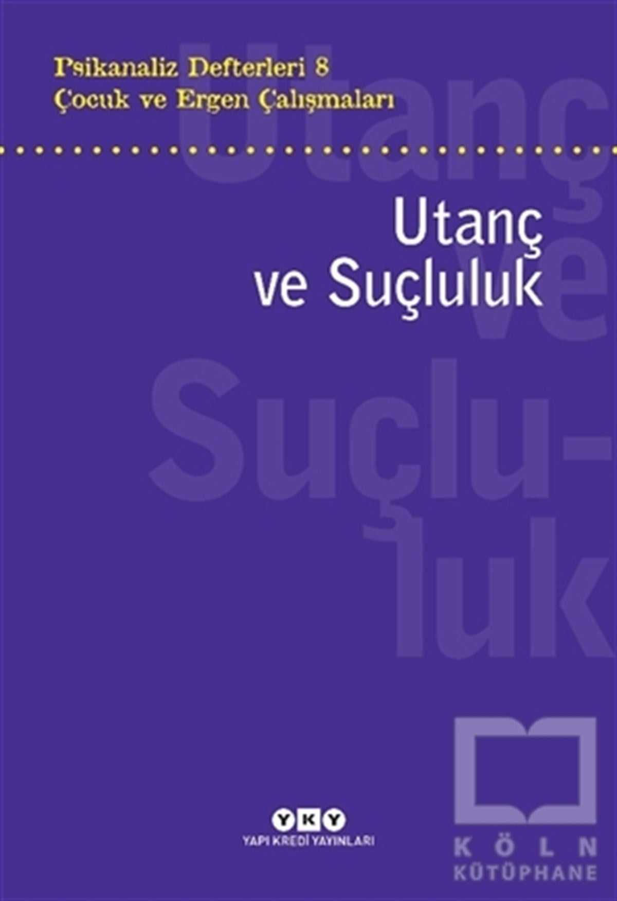 Şeyda PostacıKişisel Gelişim KitaplarıUtanç ve Suçluluk