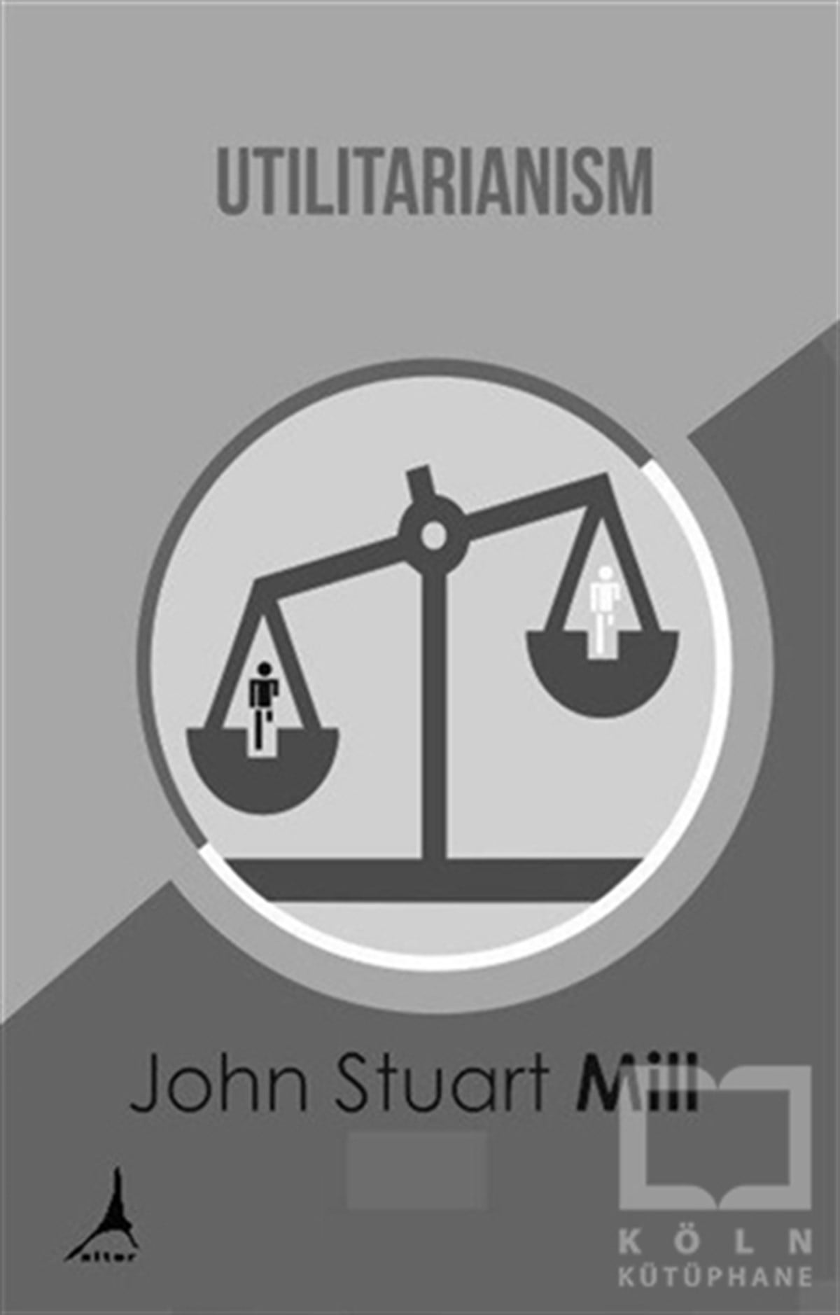 John Stuart MillDüşünce KitaplarıUtilitarianism