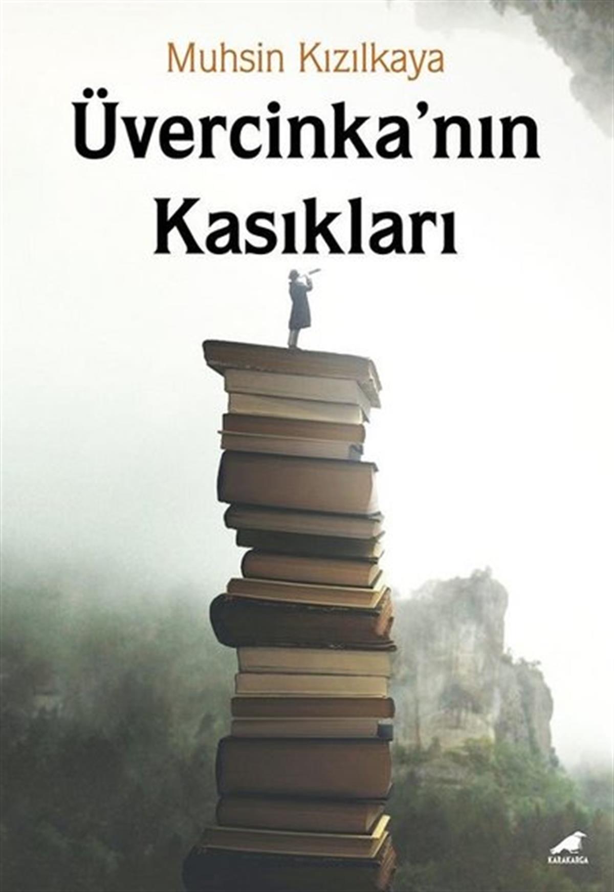 Muhsin KızılkayaDeneme KitaplarıÜvercinka'nın Kasıkları