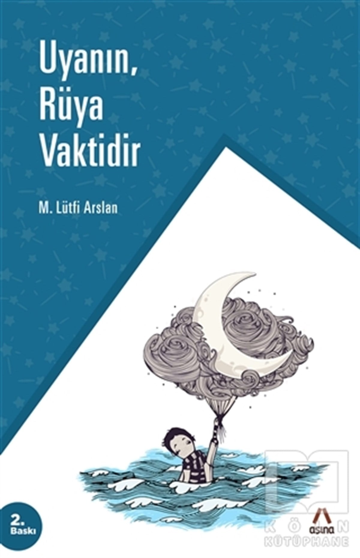 Mehmet Lütfi ArslanDiğerUyanın, Rüya Vaktidir