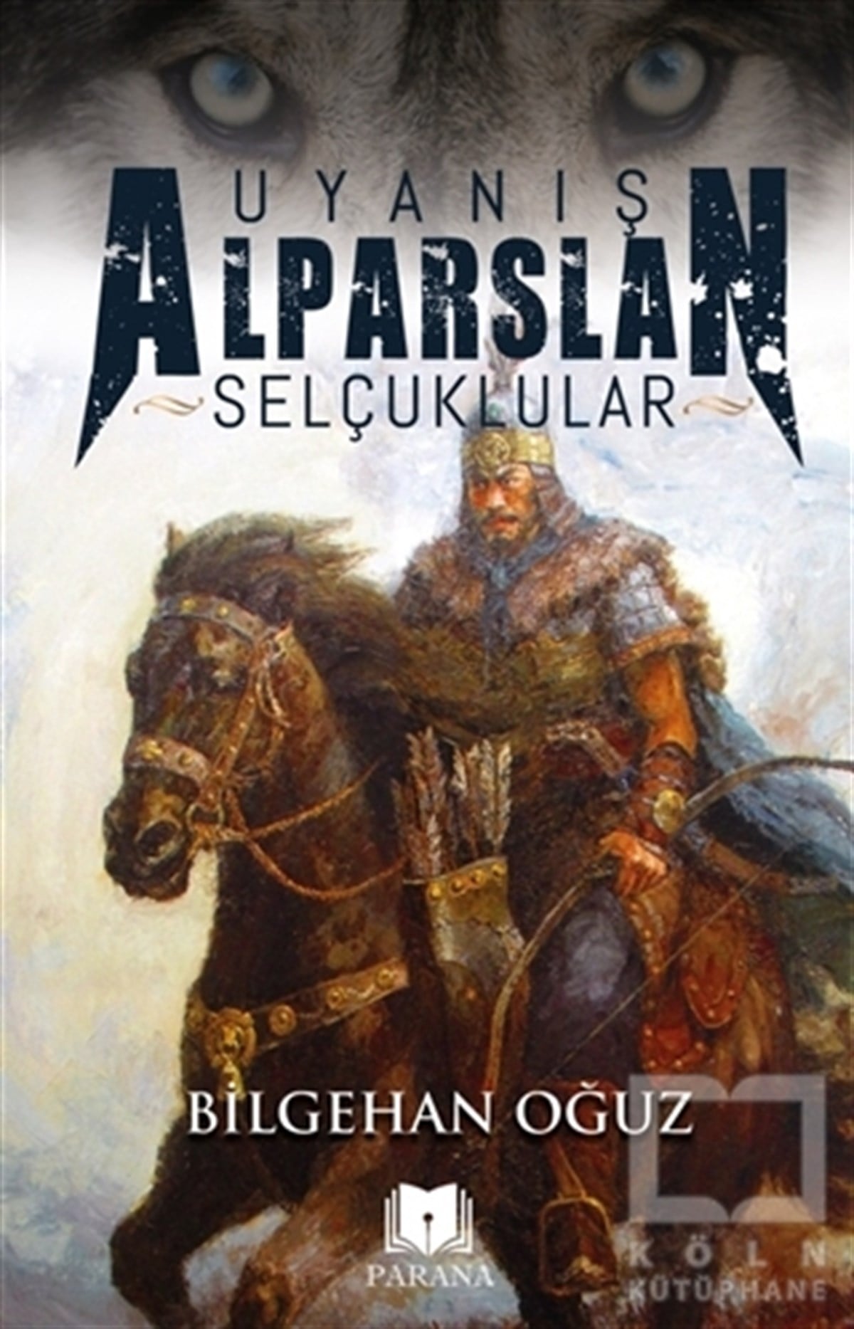 Bilgehan OğuzTarihi Biyografi ve Otobiyografi KitaplarıUyanış Alparslan - Selçuklular