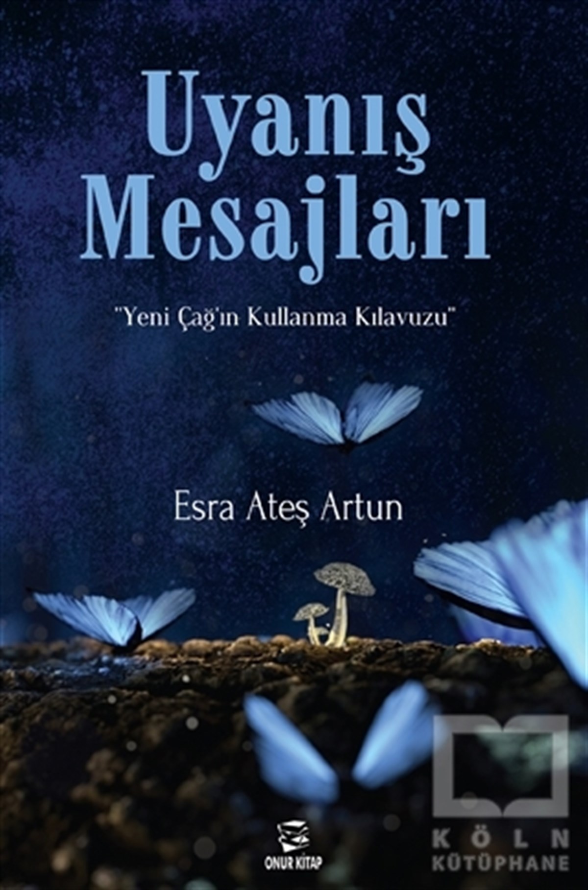 Esra Ateş ArtunKişisel GelişimUyanış Mesajları
