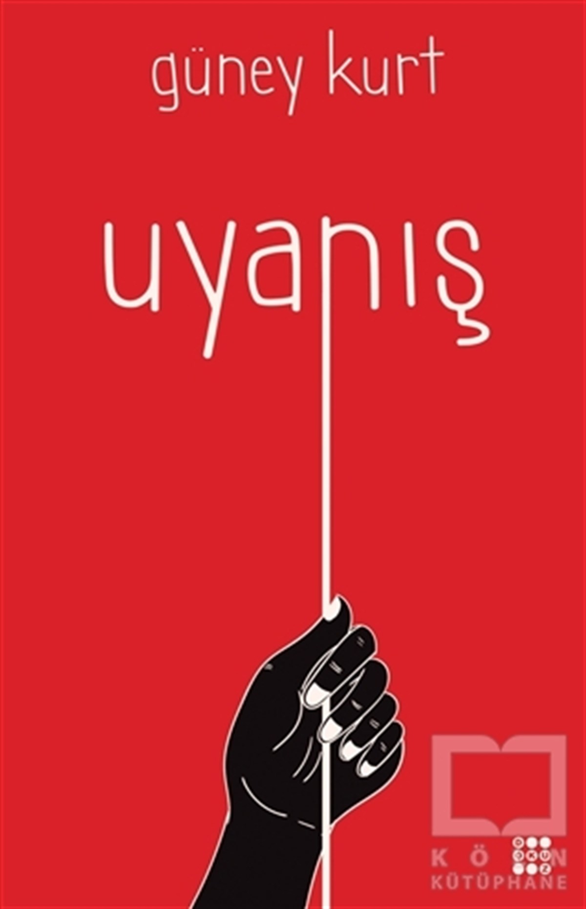 Güney KurtRomanUyanış