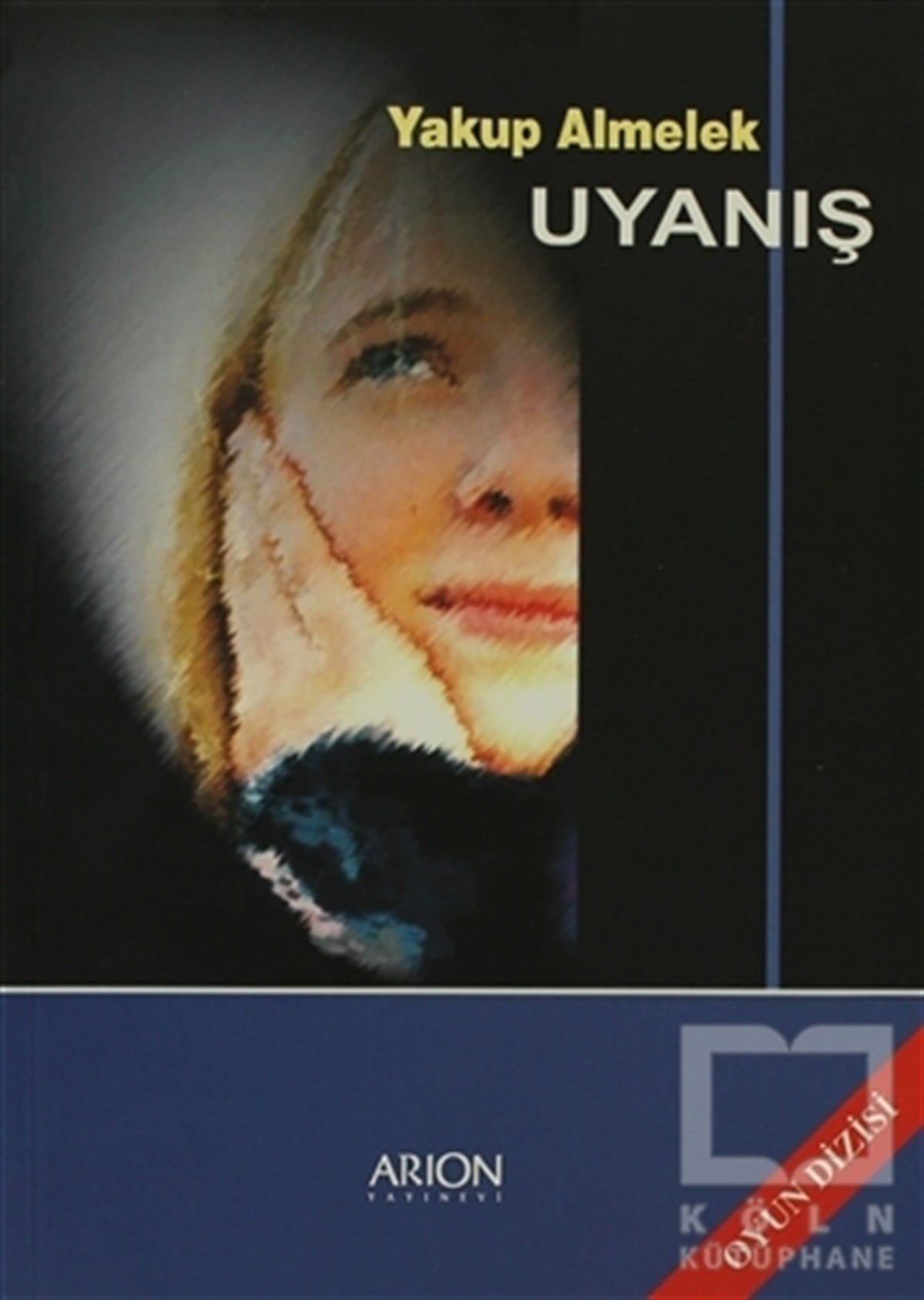 Yakup AlmelekSenaryoUyanış