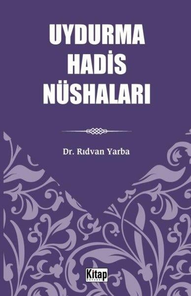 Rıdvan Yarbaİslami KitaplarUydurma Hadis Nüshaları