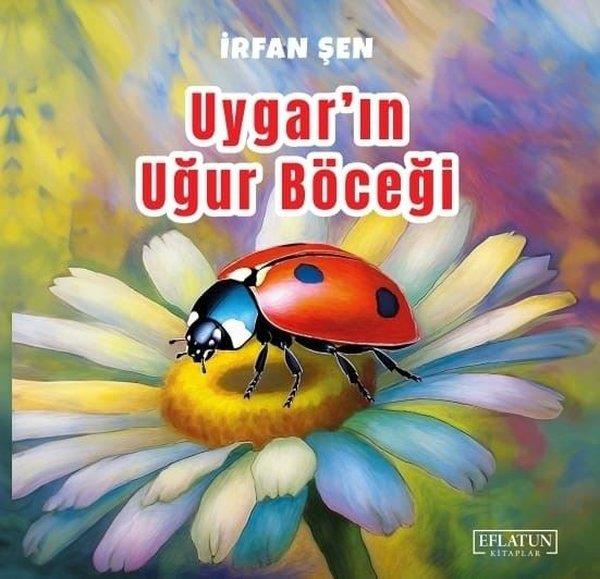 İrfan ŞenEgitim Etkinlik KitaplariUygar'ın Uğur Böceği