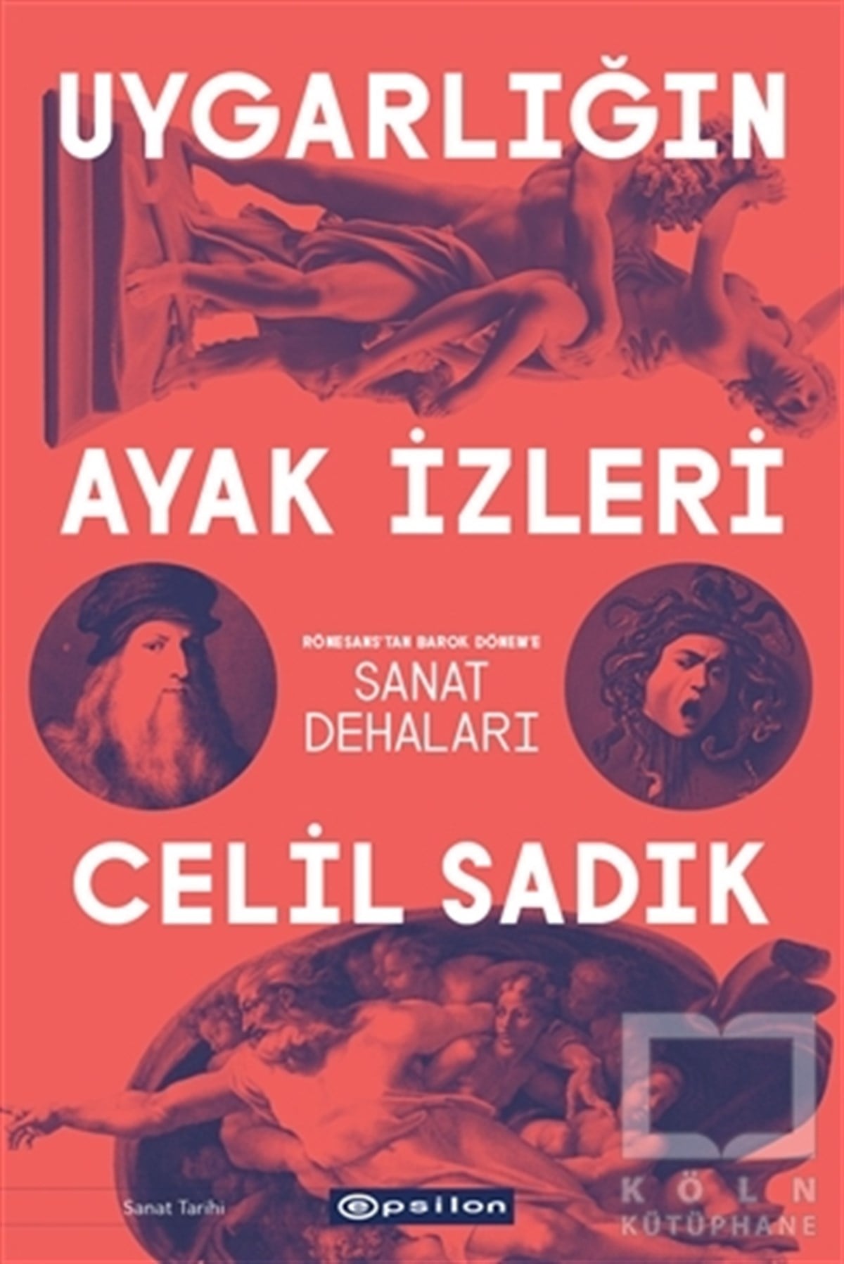 Celil SadıkSanat TarihiUygarlığın Ayak İzleri
