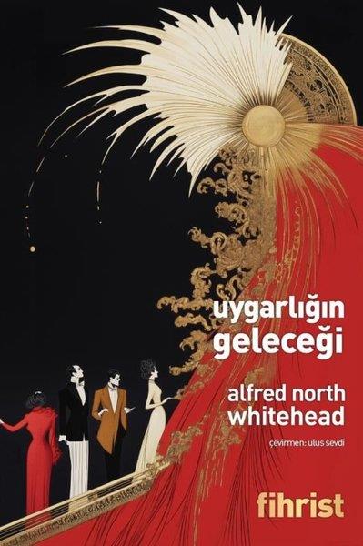 Ulus SevdiFelsefe BilimiUygarlığın Geleceği