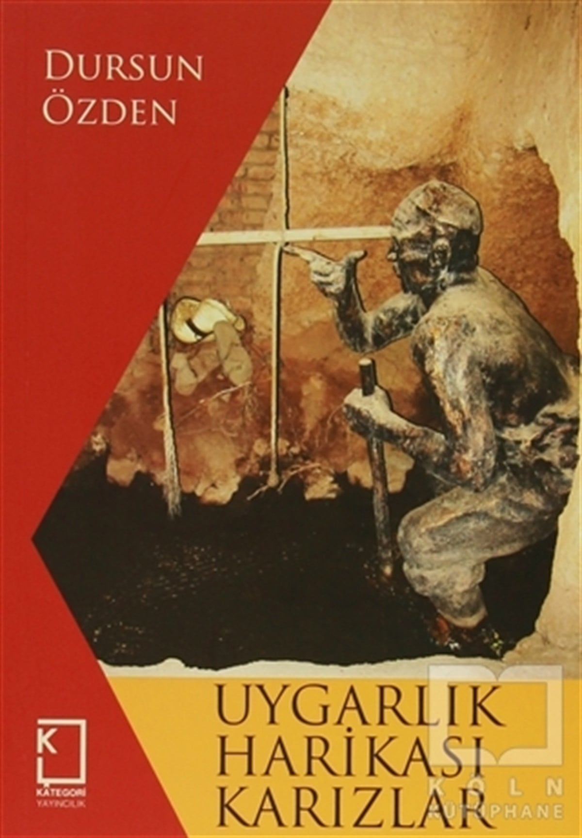 Dursun ÖzdenTürk Tarihi AraştırmalarıUygarlık Harikası Karızlar