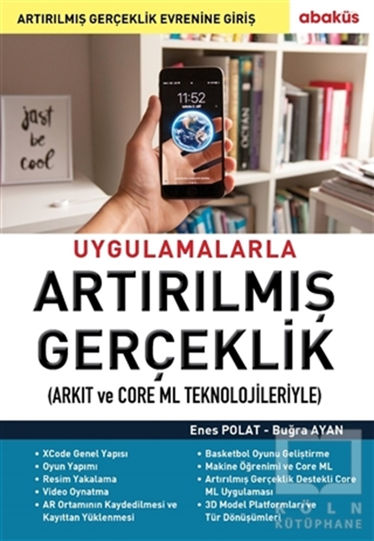 Enes PolatBilgisayar Teknolojisi KitaplarıUygulamalarla Artırılmış Gerçeklik (Arkıt ve Core Ml Teknolojileriyle)
