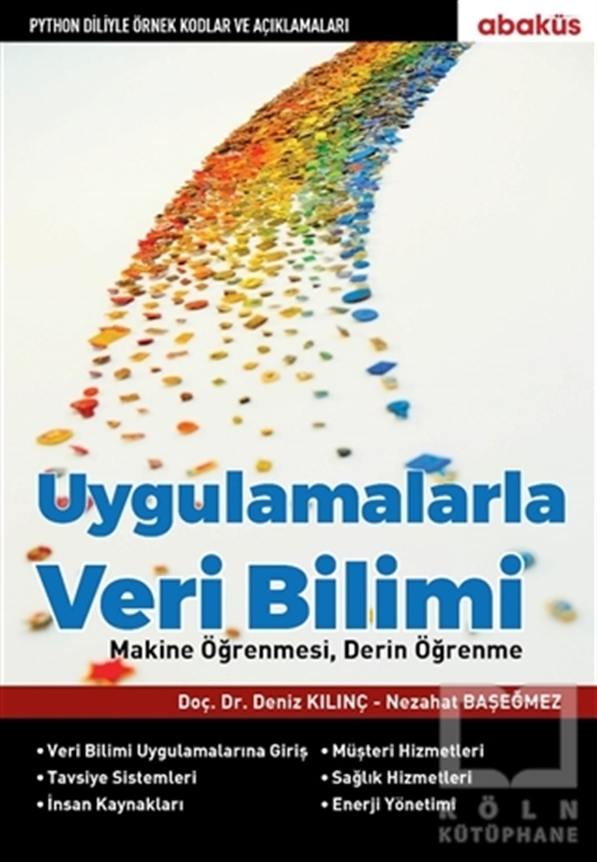 Deniz KılınçWeb Geliştirme ve TasarımUygulamalarla Veri Bilimi