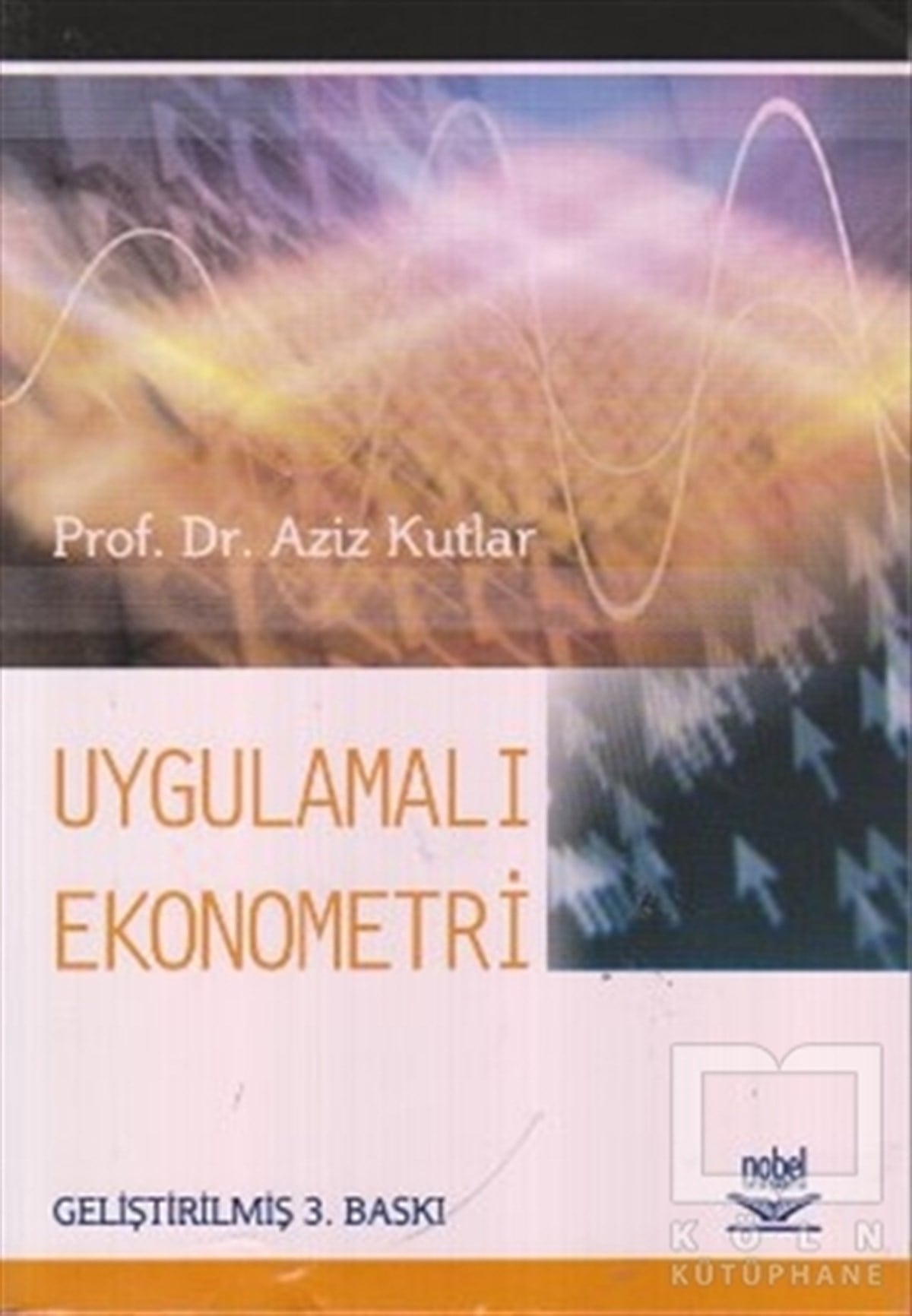 Aziz KutlarAkademikUygulamalı Ekonometri