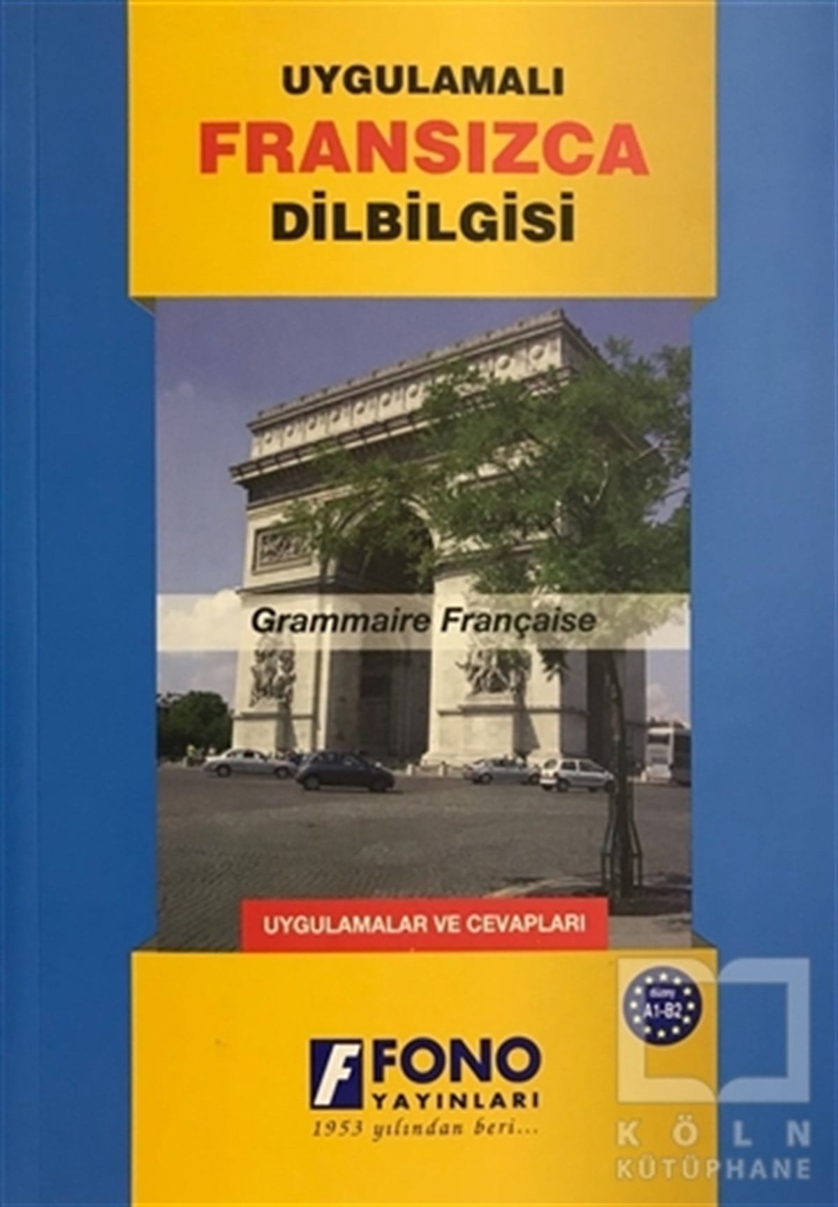 Aydın KaraahmetoğluDil ÖğrenimiUygulamalı Fransızca Dilbilgisi