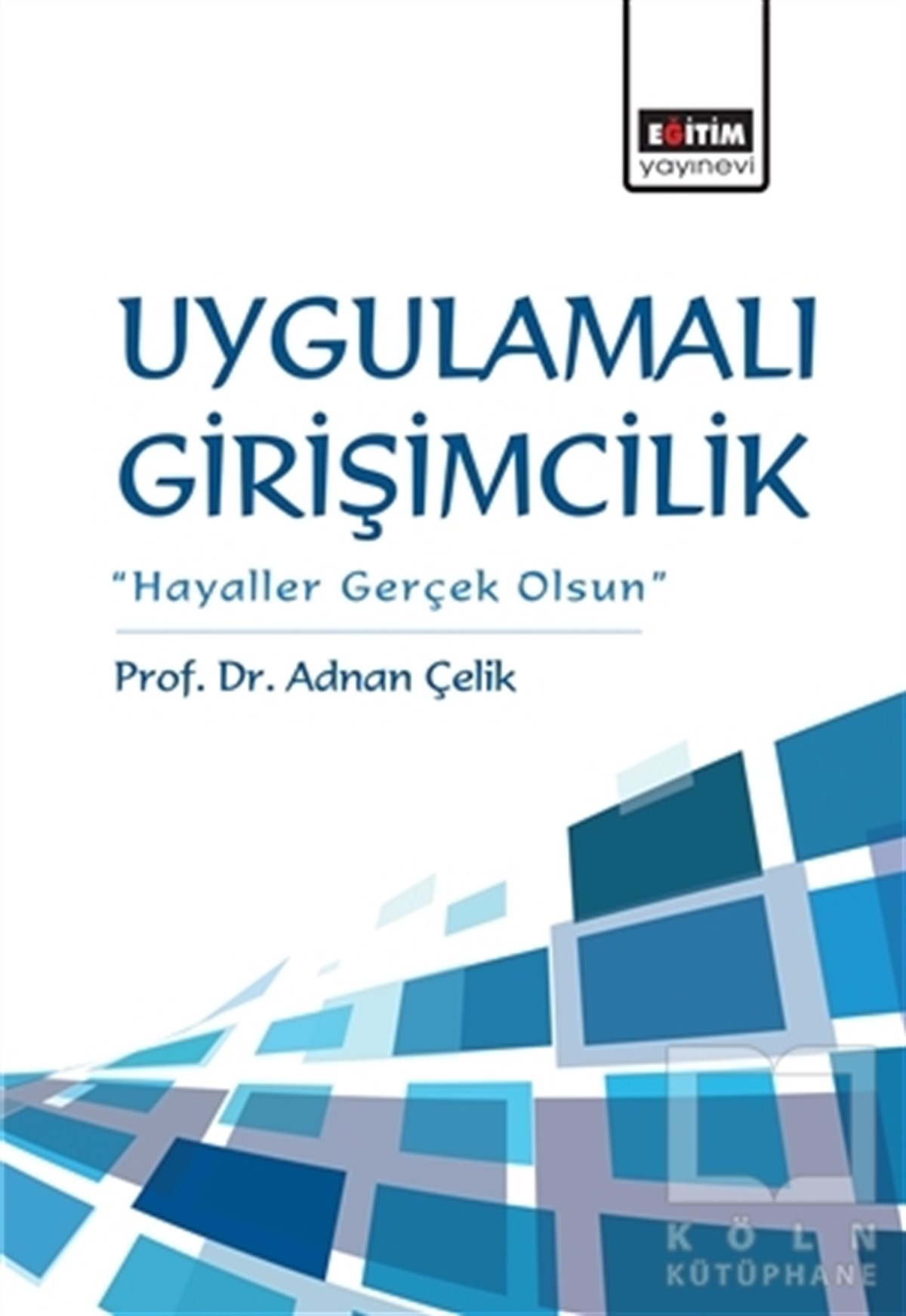 Adnan ÇelikDiğerUygulamalı Girişimcilik