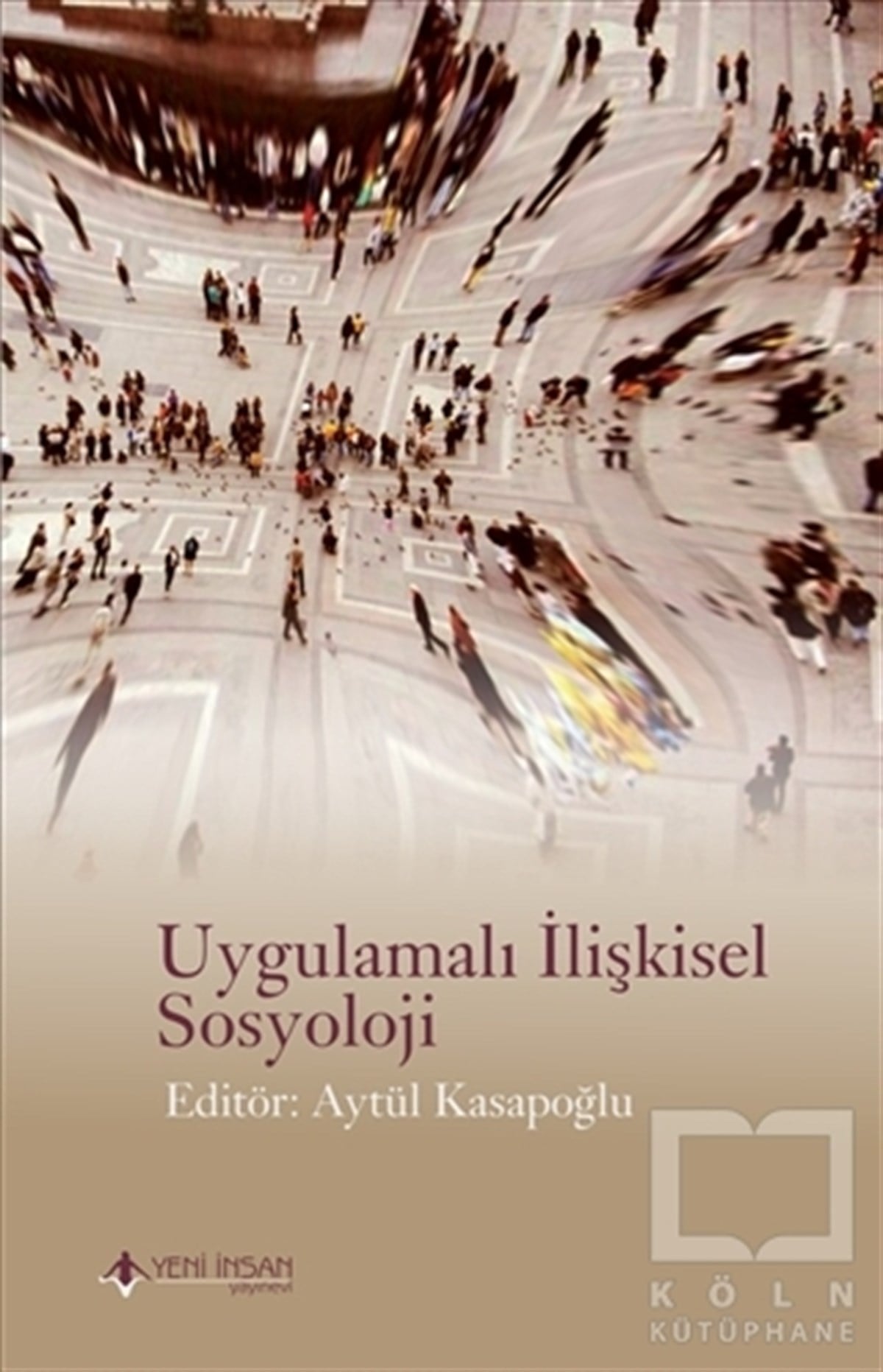 KolektifDiğerUygulamalı İlişkisel Sosyoloji