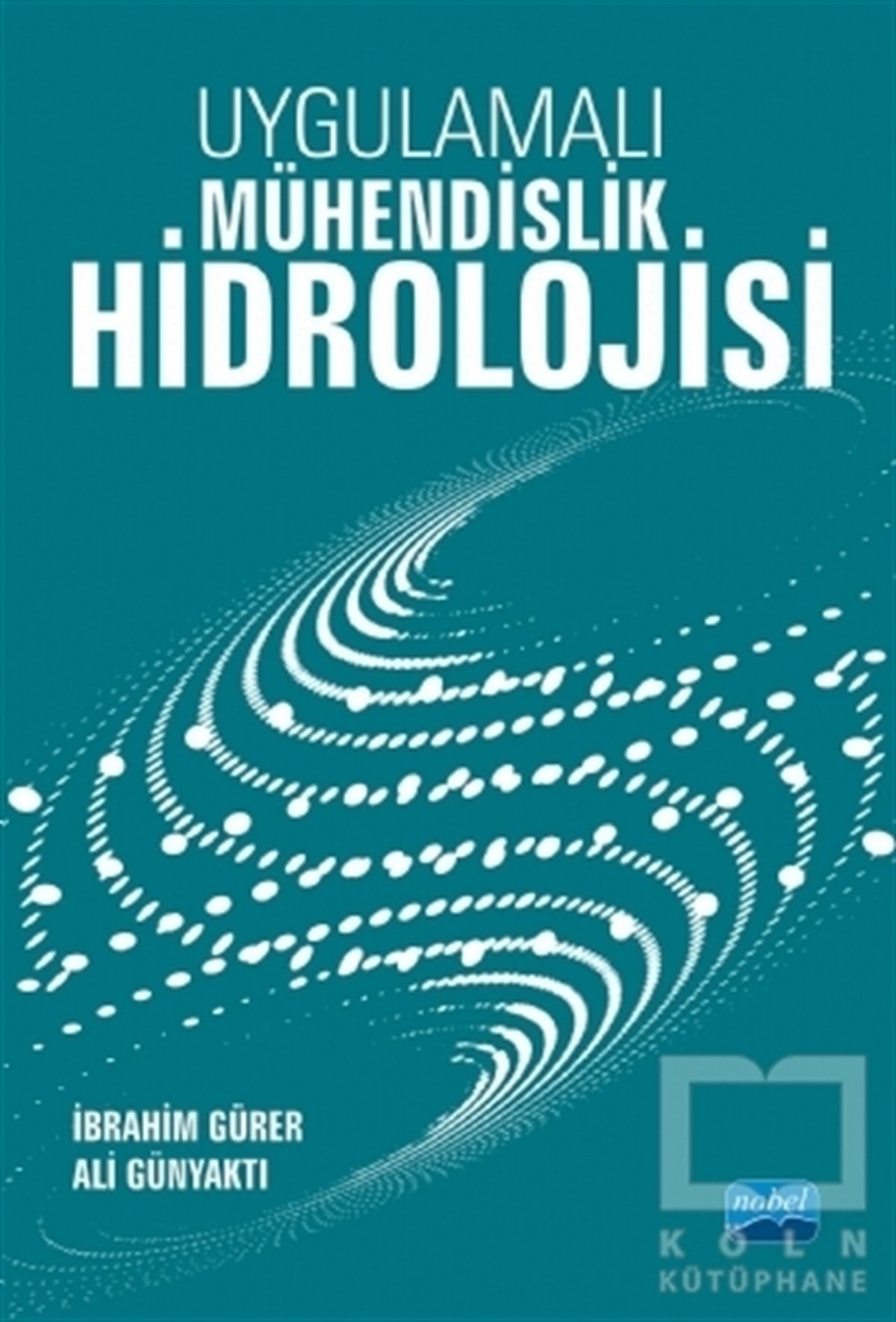 Ali GünyaktıDiğerUygulamalı Mühendislik Hidrolojisi