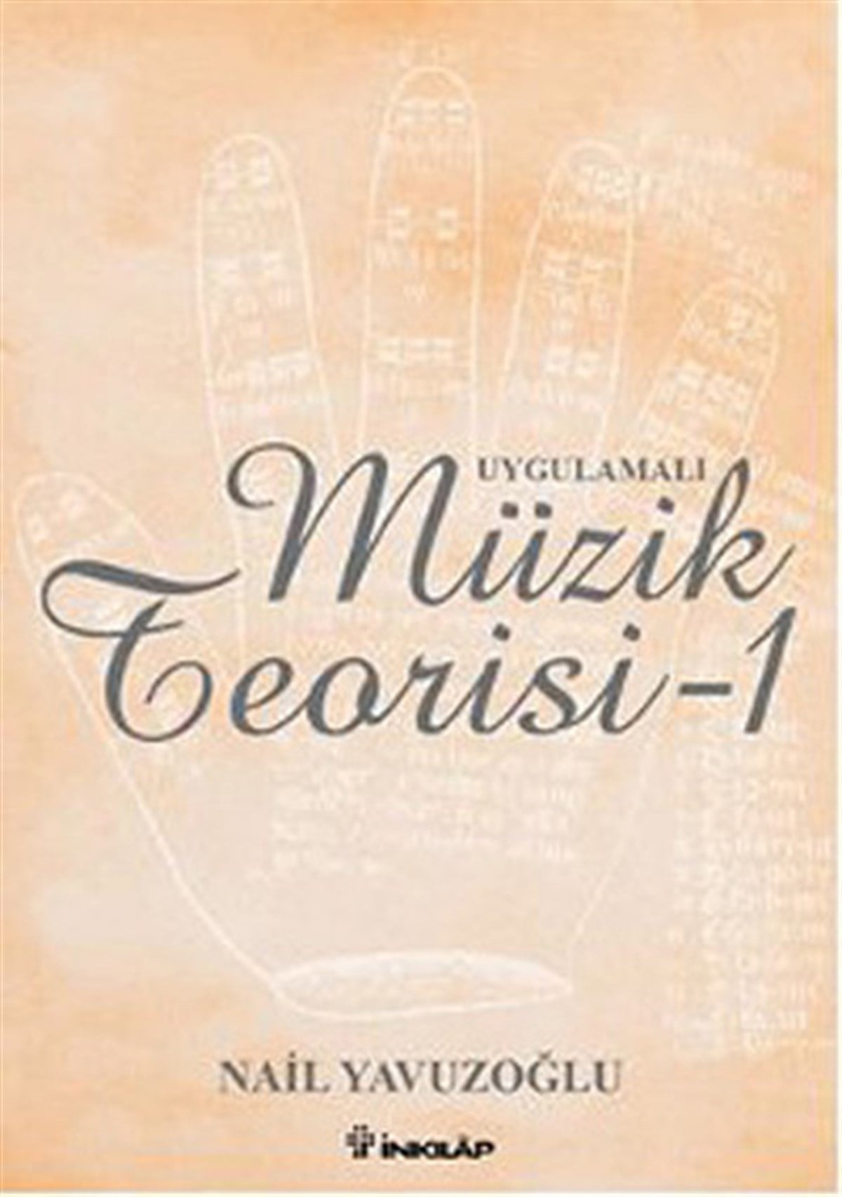 Nail YavuzoğluMüzik KitaplarıUygulamalı Müzik Teorisi 1