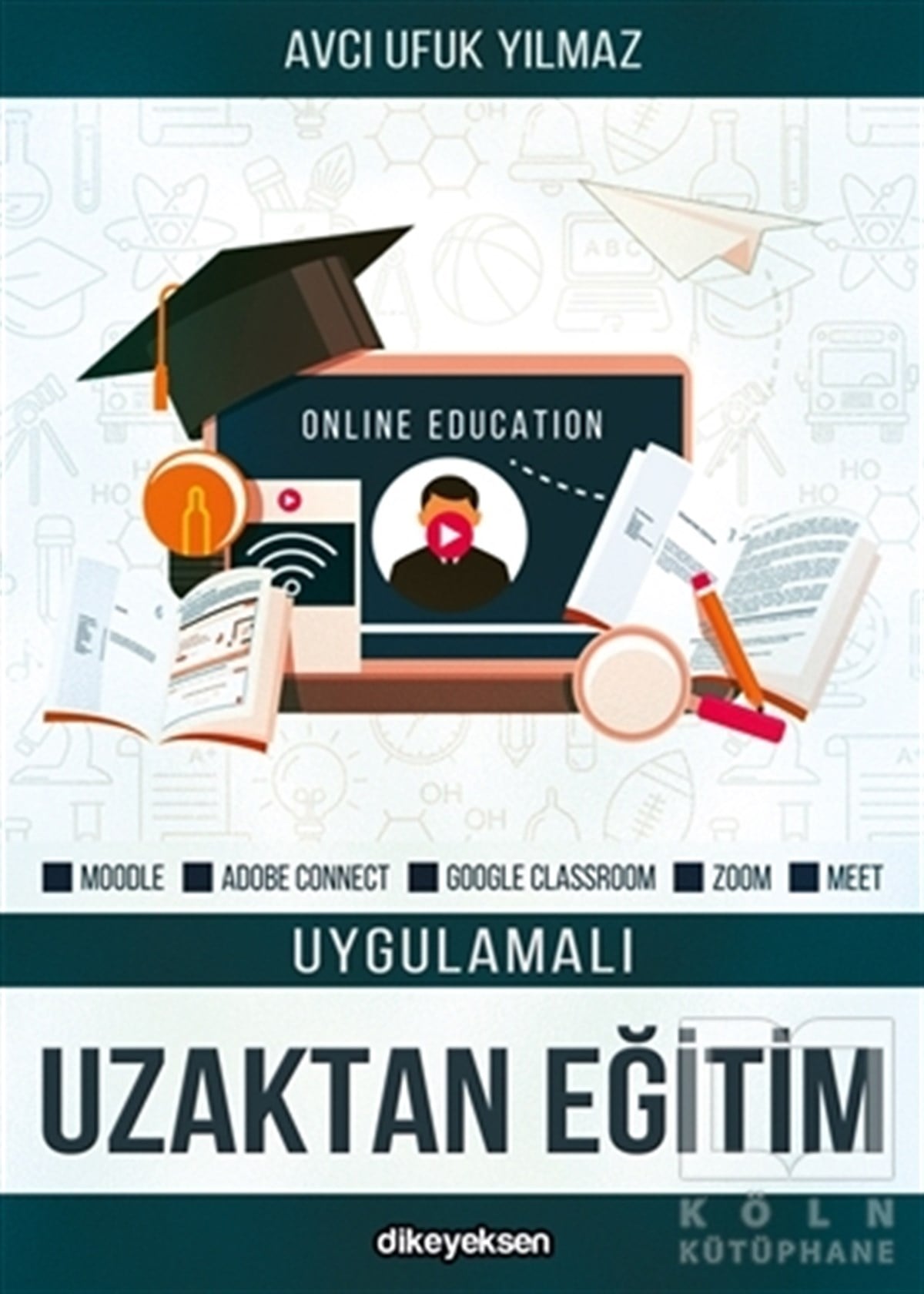 Avcı Ufuk YılmazTeknolojiUygulamalı Uzaktan Eğitim