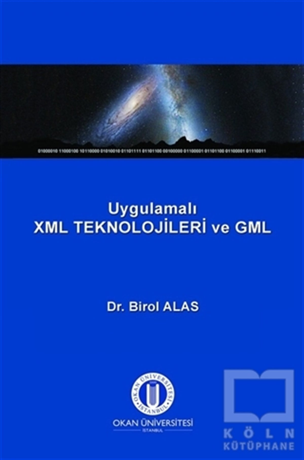 Birol AlasDiğerUygulamalı XML Teknolojileri ve GML