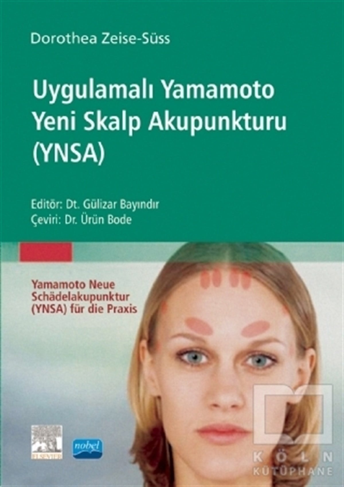 Dorothea ZeiseAkademikUygulamalı Yamamoto Yeni Skalp Akupunkturu (YNSA)