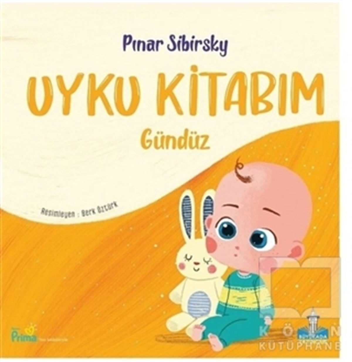 Pınar SibirskyAile ve Çocuk KitaplarıUyku Kitabım - Gündüz Gece