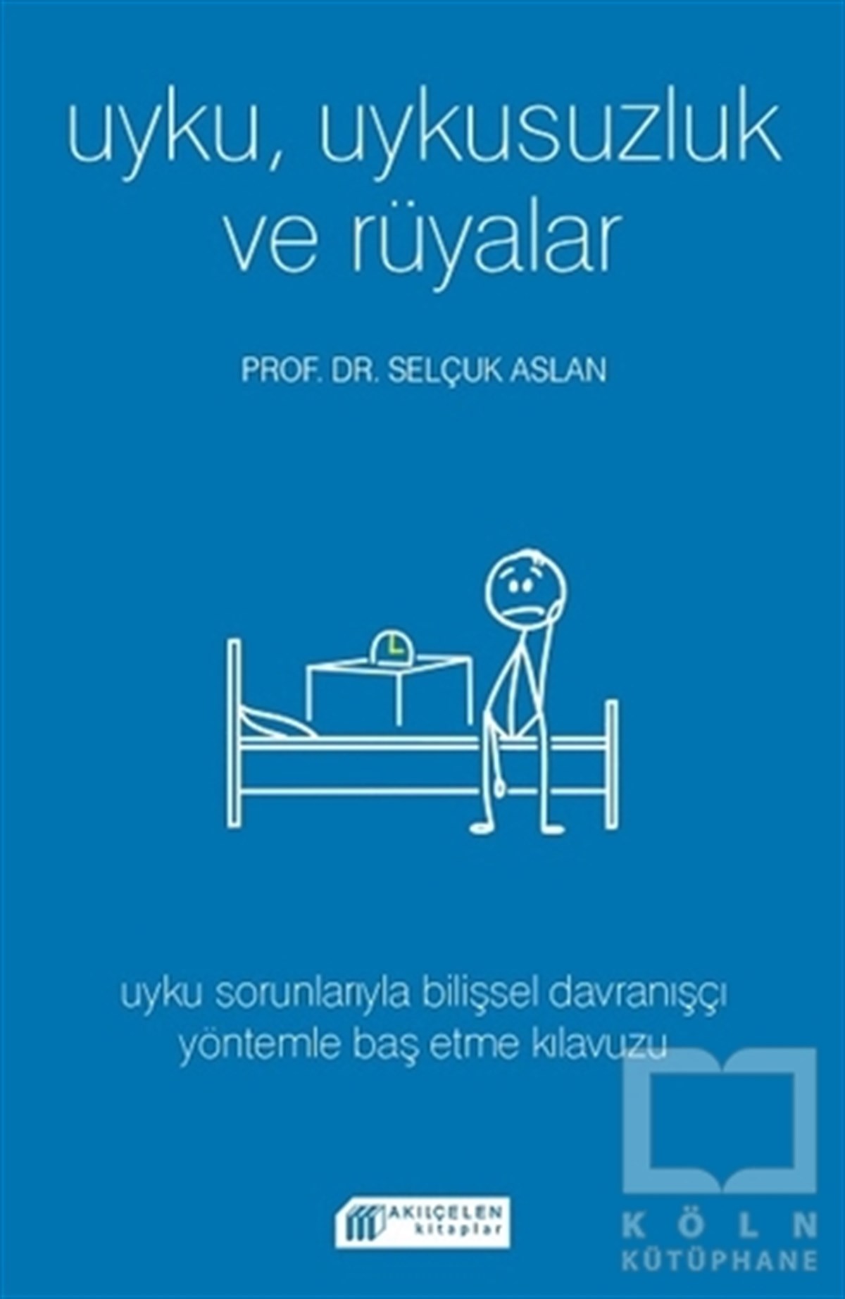 Selçuk AslanKişisel Gelişim KitaplarıUyku Uykusuzluk ve Rüyalar