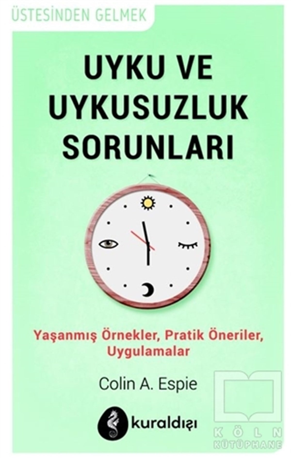 Colin A. EspieKişisel GelişimUyku ve Uykusuzluk Sorunları