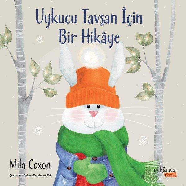 Mila CoxonEgitim Etkinlik KitaplariUykucu Tavşan İçin Bir Hikaye