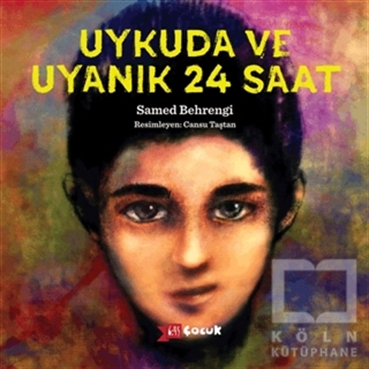 Samed BehrengiRoman-ÖyküUykuda ve Uyanık 24 Saat