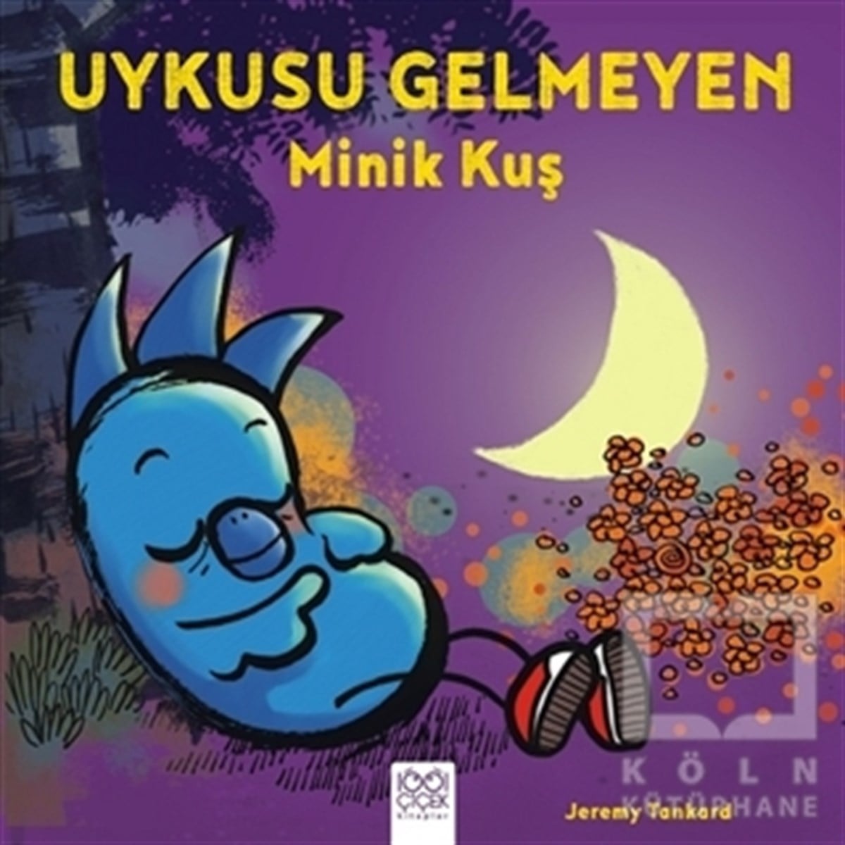 Jeremy TankardHikayelerUykusu Gelmeyen Minik Kuş