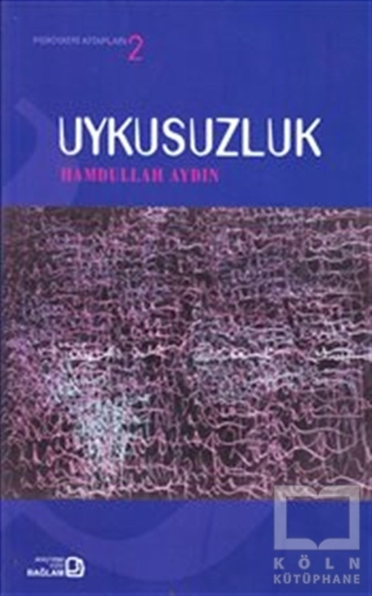 Hamdullah AydınEğitim PsikolojisiUykusuzluk