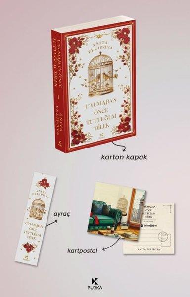 Anita FelipovaTürkiye RomanUyumadan Önce Tuttuğum Dilek - Ayraç ve Kartpostal Hediyeli