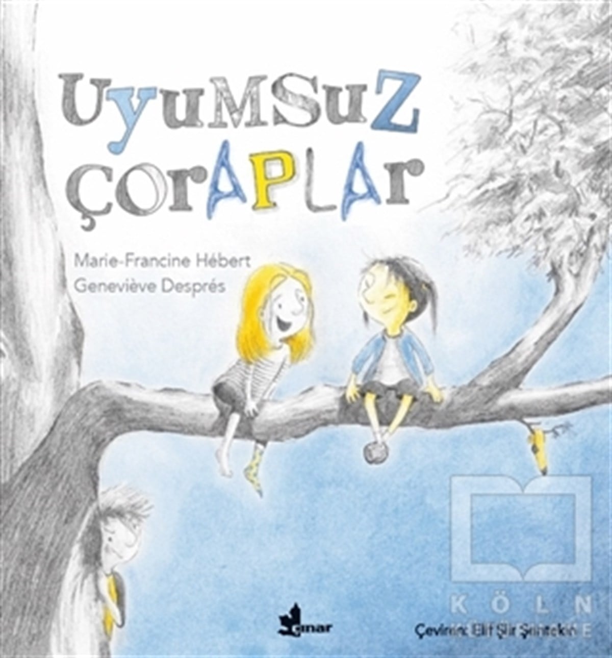 Marie-Francine HebertÇocuk RomanlarıUyumsuz Çoraplar