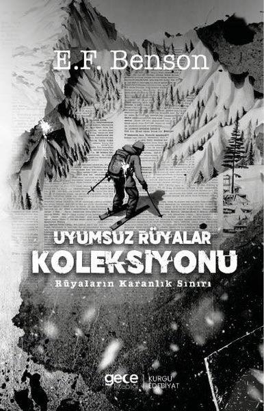 E. F. BensonKorku Kitapları & Gerilim KitaplarıUyumsuz Rüyalar Koleksiyonu - Rüyaların Karanlık Sınırı