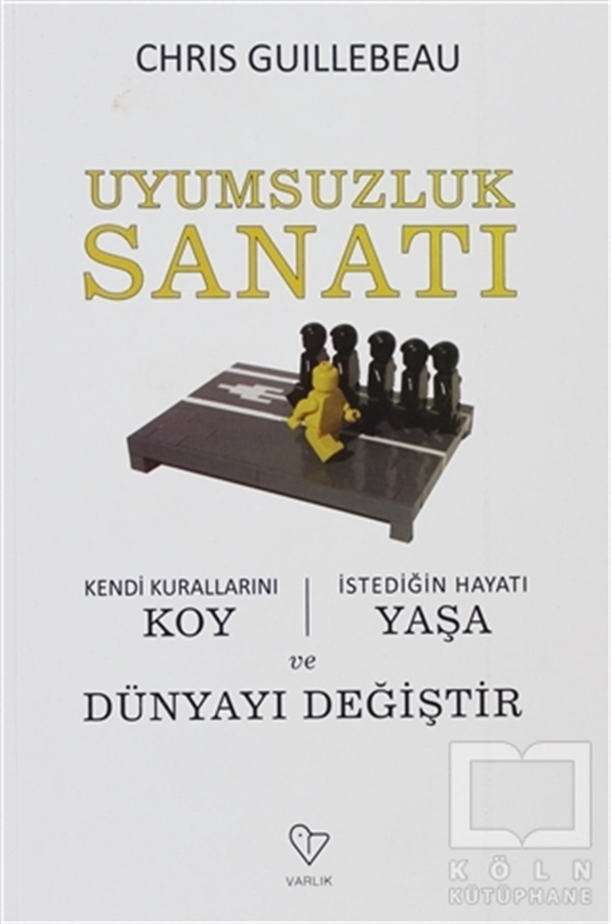 Chris GuillebeauKişisel GelişimUyumsuzluk Sanatı
