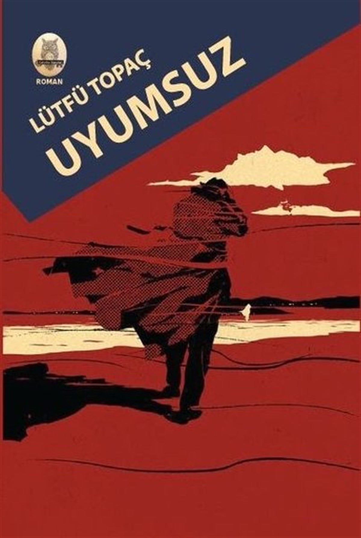 Lütfü TopaçTürkiye RomanUyumsuz