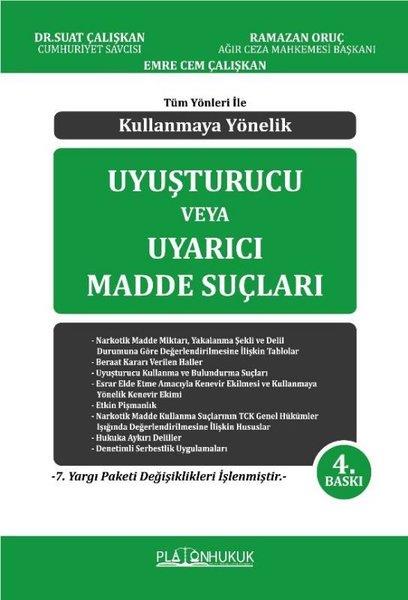 Emre Cem ÇalışkanHukuk Üzerine KitaplarUyuşturucu veya Uyarıcı Madde Suçları - Tüm Yönleri ile Kullanmaya Yönelik